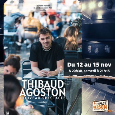 Thibaud Agoston - Nouveau spectacle