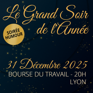 Le Grand Soir de l'Année // Soirée 31 décembre 2025 // 20h // Bourse du Travail