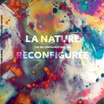 Catalogue d'exposition - La nature reconfigurée