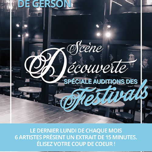 Les Plateaux de Gerson : spéciale auditions des festivals !
