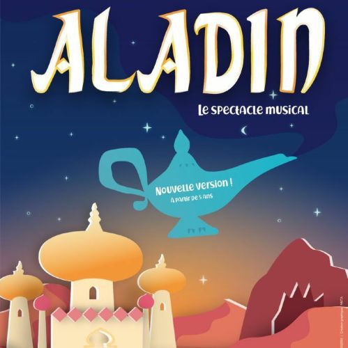 ALADIN - LE SPECTACLE MUSICAL 21-22
