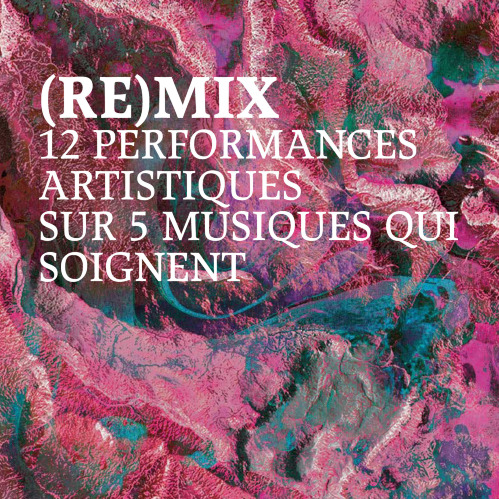 (Re)mix #2 ~ Antoine Bertin, Ondine Cloez