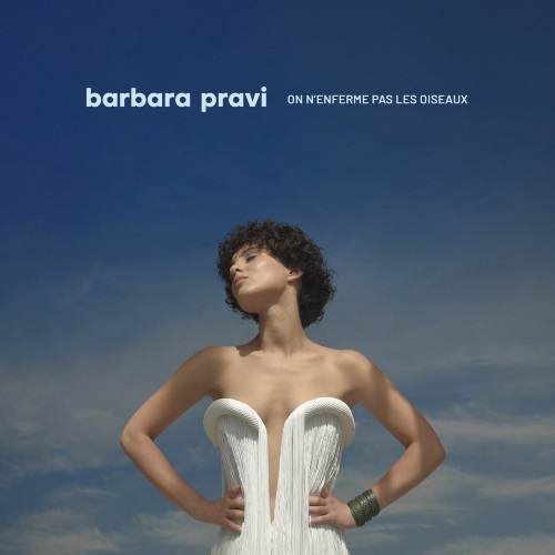 Barbara Pravi / On n'enferme pas les oiseaux