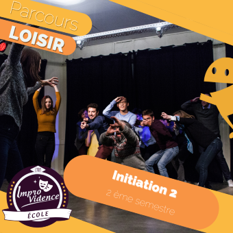 Module Initiation 2 : Le travail du comédien-improvisateur - Formule Cours - Lyon - LO02 - LOISIR