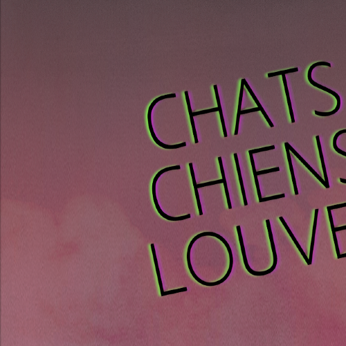 Chats Chiens Louves - Cie mkcd