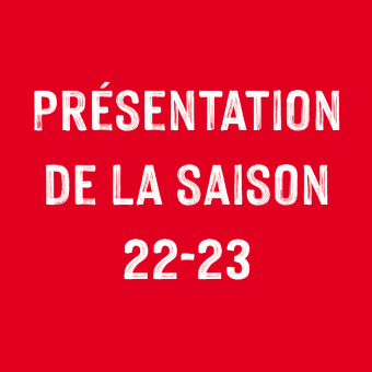 PRÉSENTATION DE LA SAISON 2022-2023