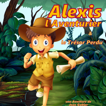 Alexis l'aventurier et le trésor perdu