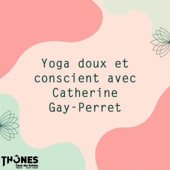 Yoga doux et conscient avec Catherine Gay-Perret