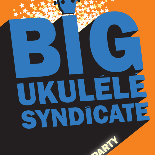 Le Big Ukulélé Syndicate + Dj set 