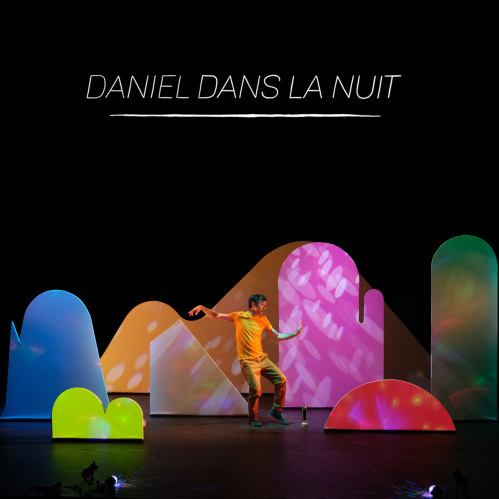 DANIEL DANS LA NUIT · Cie La Rotule  