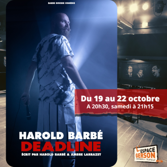 Harold Barbé dans Deadline