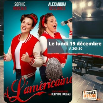 Sophie Imbeaux & Alexandra Desloires dans A l'Américaine