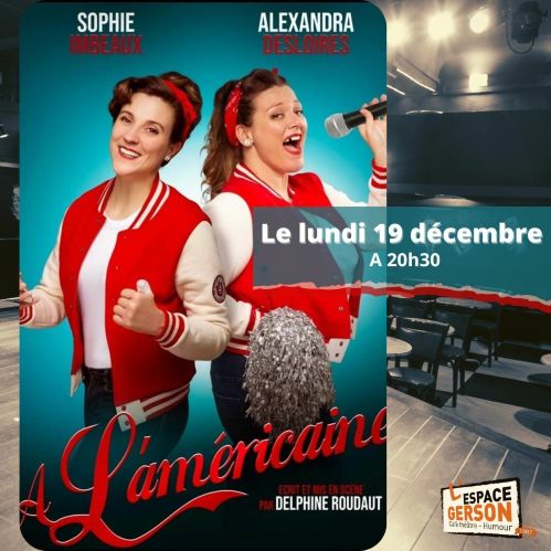 Sophie Imbeaux & Alexandra Desloires dans A l'Américaine