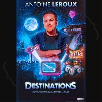 Antoine Leroux dans Destinations