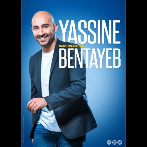 Yassine Bentayeb - Sans Transition - Le Spotlight - Billetterie