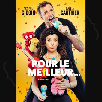 "Pour le meilleur" - Arnaud Gidoin et Gaëlle Gauthier