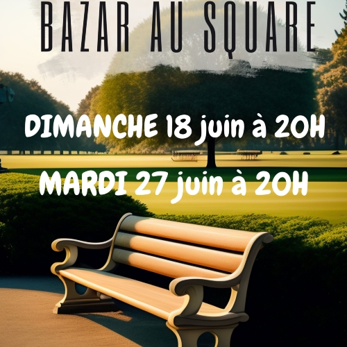 Bazar au square