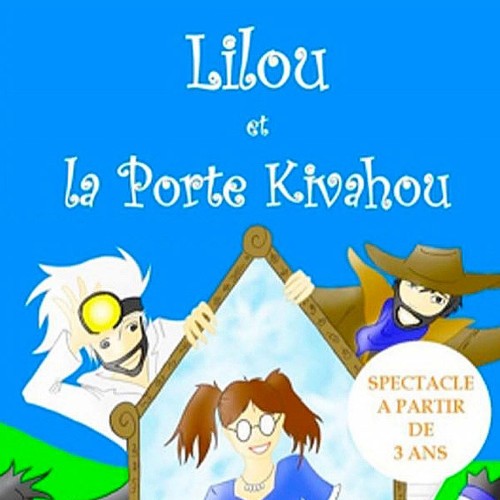 Lilou et la porte Kivahou