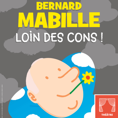 Bernard Mabille - Loin des cons !
