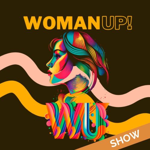 Woman Up !  - Hila di Castro