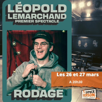 LÉOPOLD LEMARCHAND - RODAGE