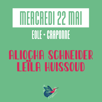 Aliocha Schneider + Leïla Huissoud // Festival Changez d'Air 2024