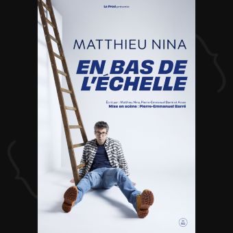 Matthieu Nina - En bas de l'échelle