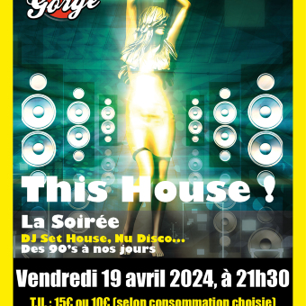 THIS IS HOUSE, LA SOIREE #2