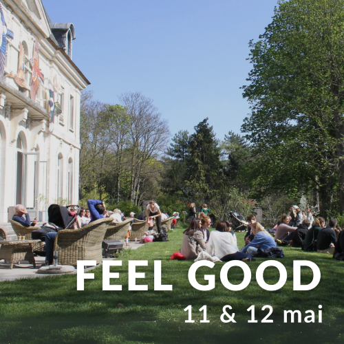 Feel Good : 11 & 12 mai