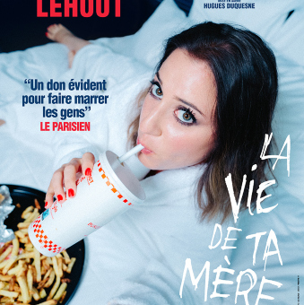 Blandine Lehout dans « La vie de ta mère »