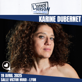 Karine Dubernet - Perlimpinpin - Salle Victor Hugo 69006
