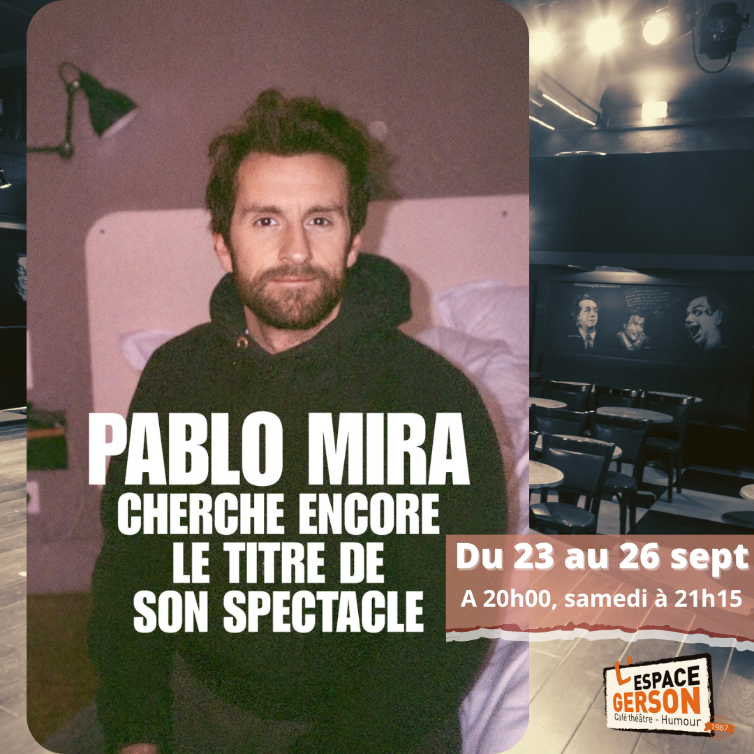 Pablo Mira cherche encore le titre de son spectacle
