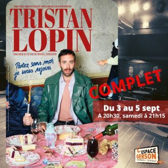 Tristan Lopin - Partez sans moi, je vous rejoins