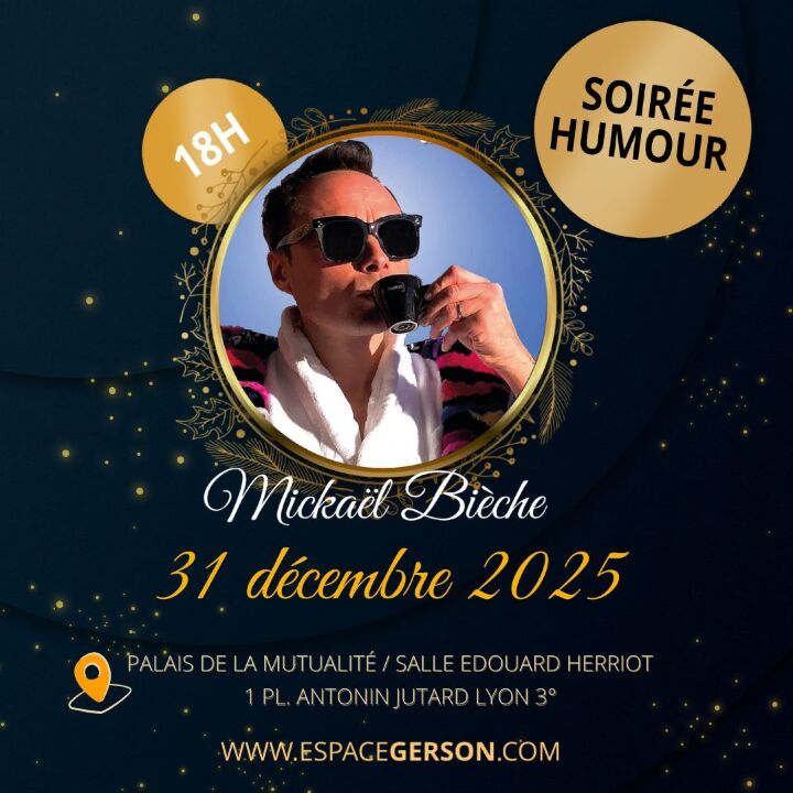 Mickael Bieche // 31 décembre // 18h00 // Salle Edouard Herriot/Palais de la Mutualité (Lyon 3ème)