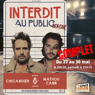 Chicandier et Mathou - Interdit au public