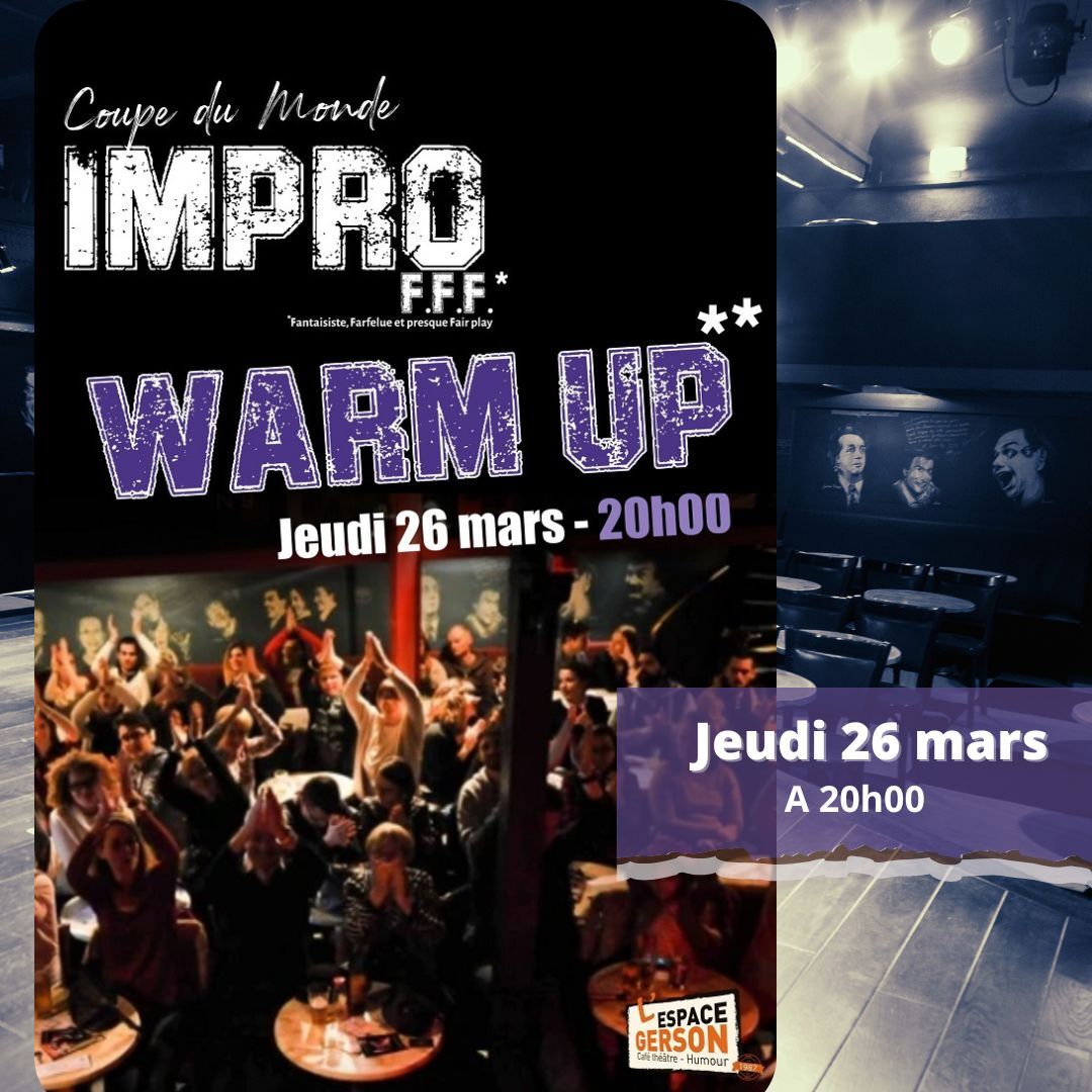 Warm up de la coupe du monde d'impro FFF