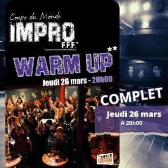 Warm up de la coupe du monde d'impro FFF