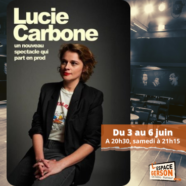 Lucie Carbone - Nouveau spectacle