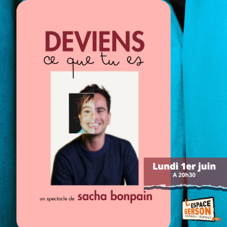 Sacha Bonpain - Deviens ce que tu es
