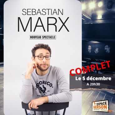 Sebastian Marx - Nouveau Spectacle