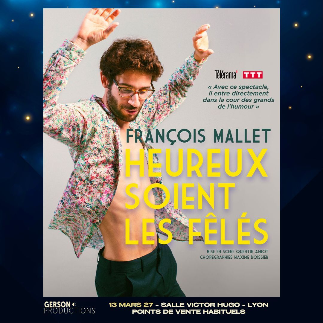 François Mallet - Heureux soient les fêlés - Salle Victor Hugo 69006